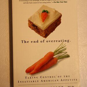 The End of Overeating by David A Kessler MD - Paperback Book